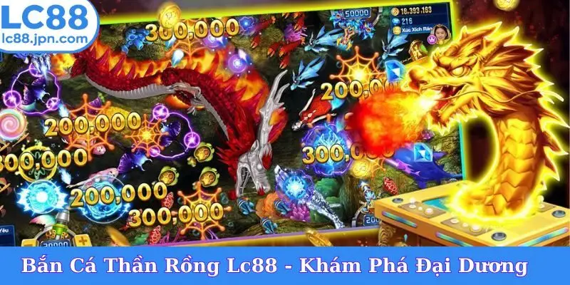 Bắn Cá Thần Rồng