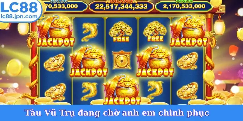 Tàu Vũ Trụ đang chờ anh em chinh phục